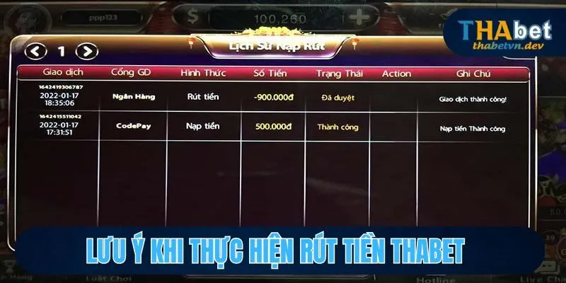 Rút Tiền THABET - Thực Hiện Đơn Giản Để Nhận Thưởng Cược 4 Nên kiểm tra kỹ nội dung nhập trước khi rút vốn về tài khoản