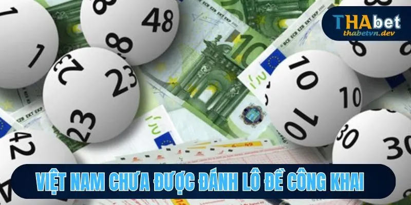 Trang Lô Đề Uy Tín - Thabet Vẫn Luôn Được Các Nhà Đầu Tư Ghé Thăm Thường Xuyên 4 Việt Nam chưa được đánh lô đề công khai